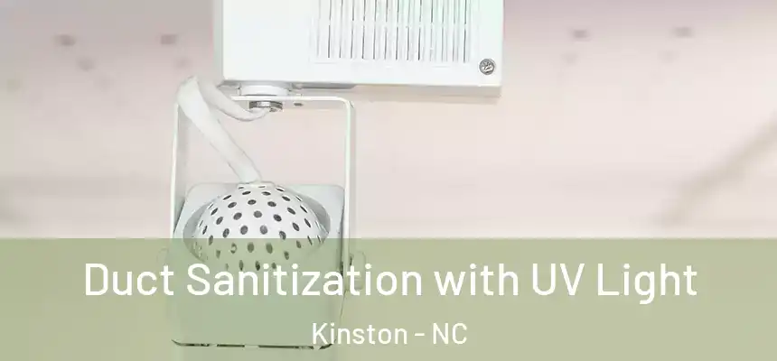 Duct Sanitization with UV Light Kinston - NC