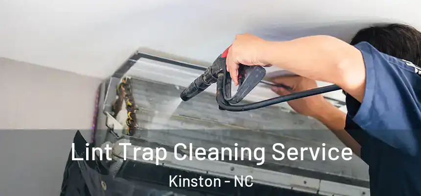  Lint Trap Cleaning Service Kinston - NC
