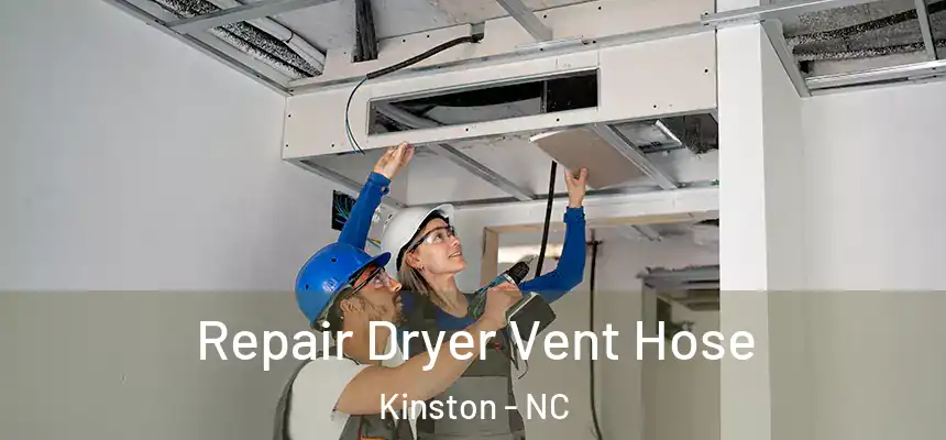  Repair Dryer Vent Hose Kinston - NC