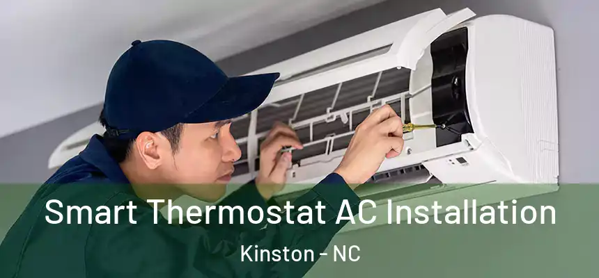  Smart Thermostat AC Installation Kinston - NC
