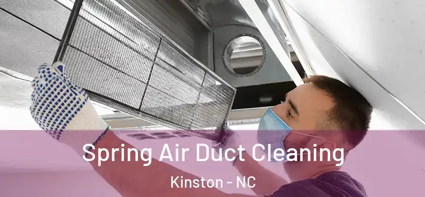  Spring Air Duct Cleaning Kinston - NC